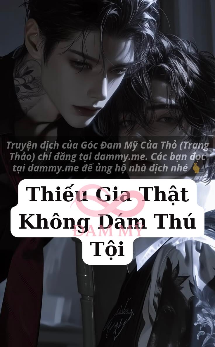 Thiếu Gia Thật Không Dám Thú Tội