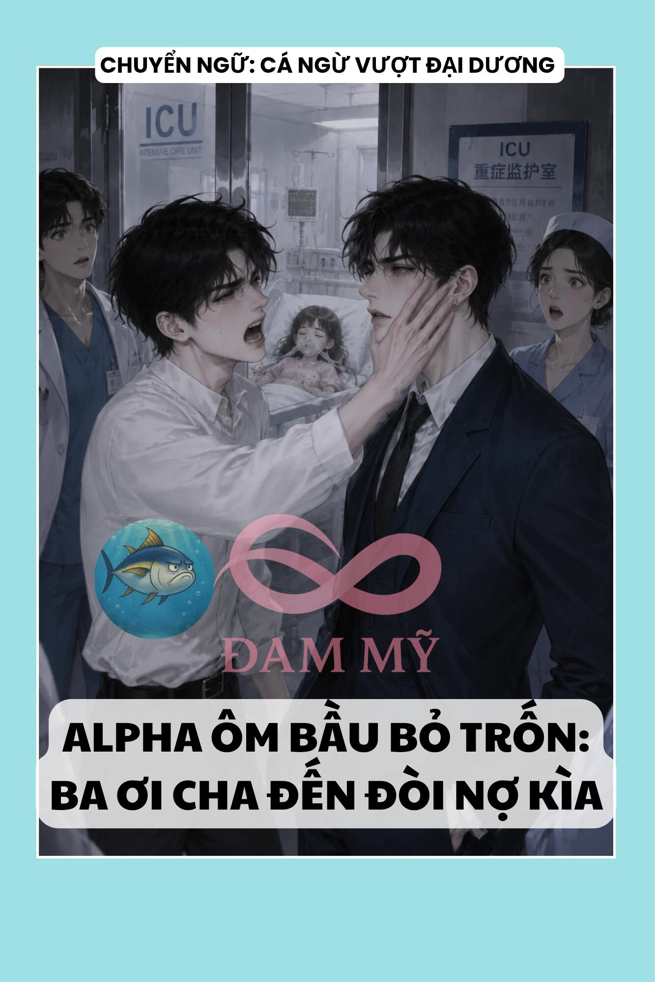 ALPHA ÔM BẦU BỎ TRỐN: BA ƠI CHA ĐẾN ĐÒI NỢ KÌA