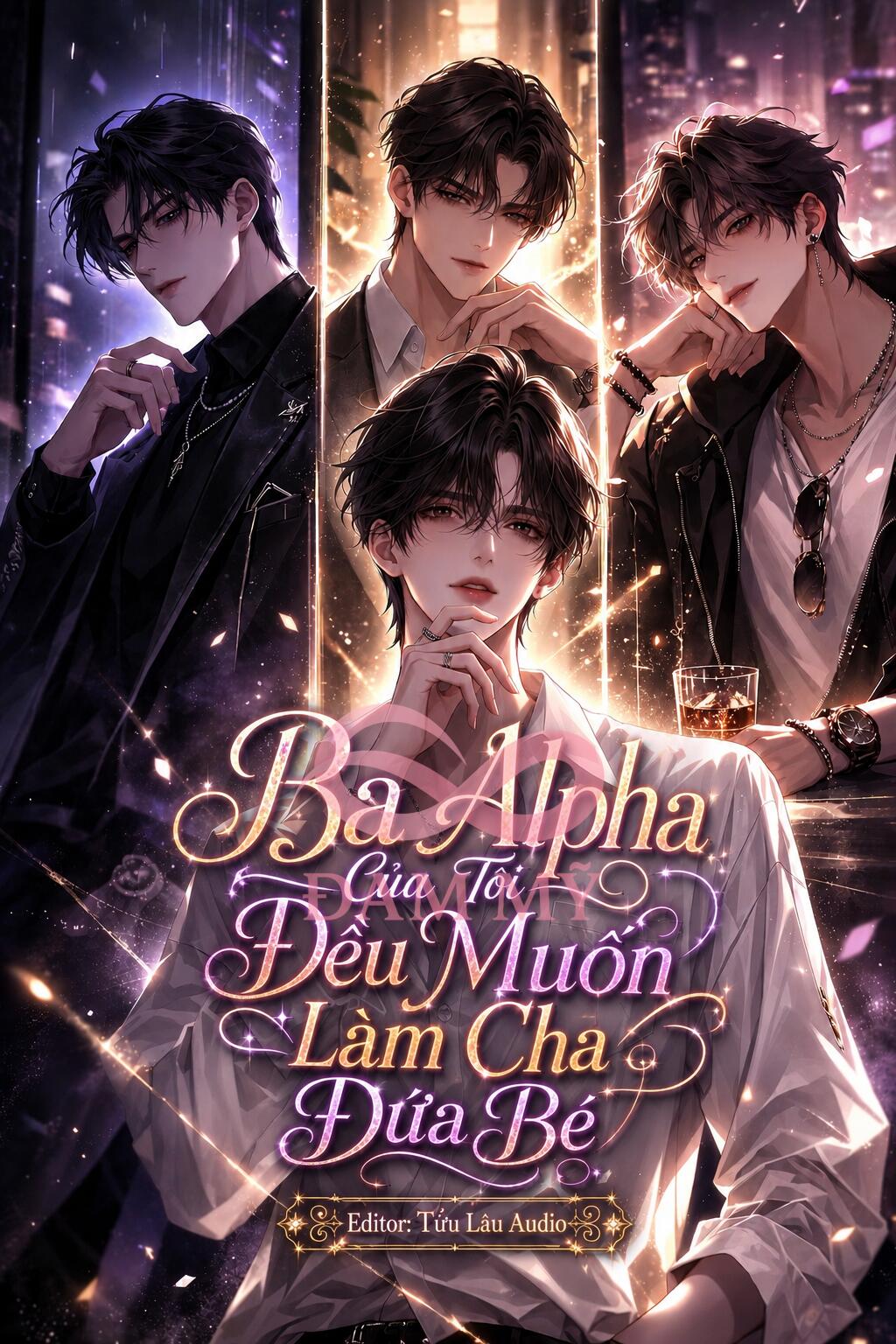 Ba Alpha Của Tôi Đều Muốn Làm Cha Đứa Bé