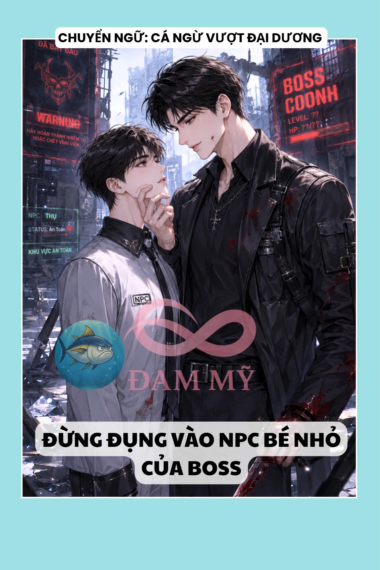 ĐỪNG ĐỤNG VÀO NPC BÉ NHỎ CỦA BOSS