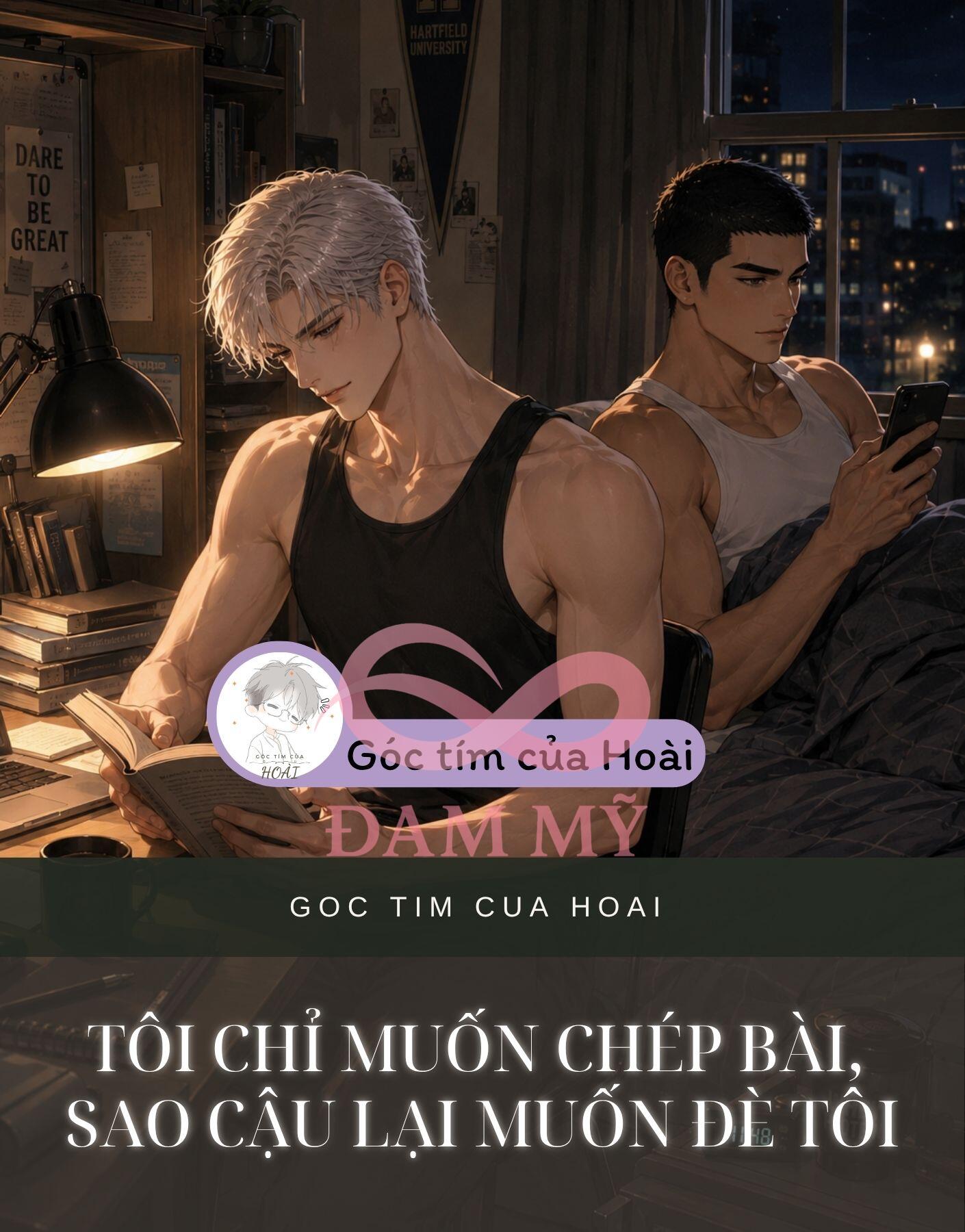 Tôi Chỉ Muốn Chép Bài, Sao Cậu Lại Muốn Đè Tôi