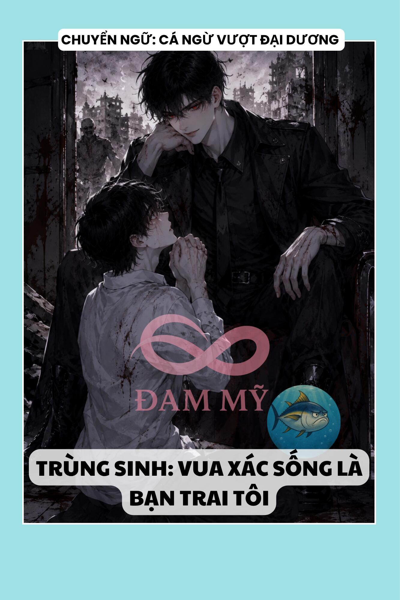 TRÙNG SINH: VUA XÁC SỐNG LÀ BẠN TRAI TÔI