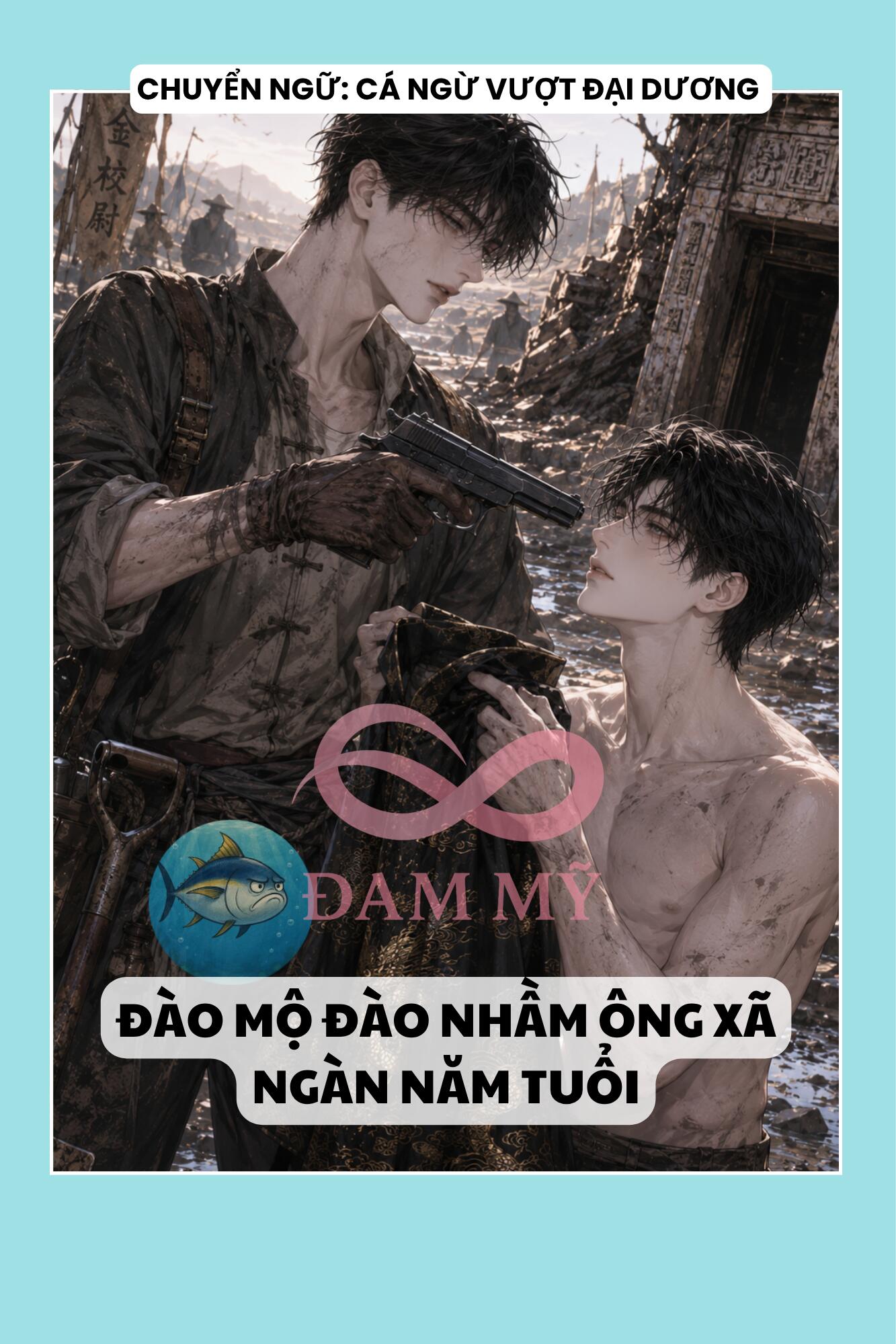 ĐÀO MỘ ĐÀO NHẦM ÔNG XÃ NGÀN NĂM TUỔI