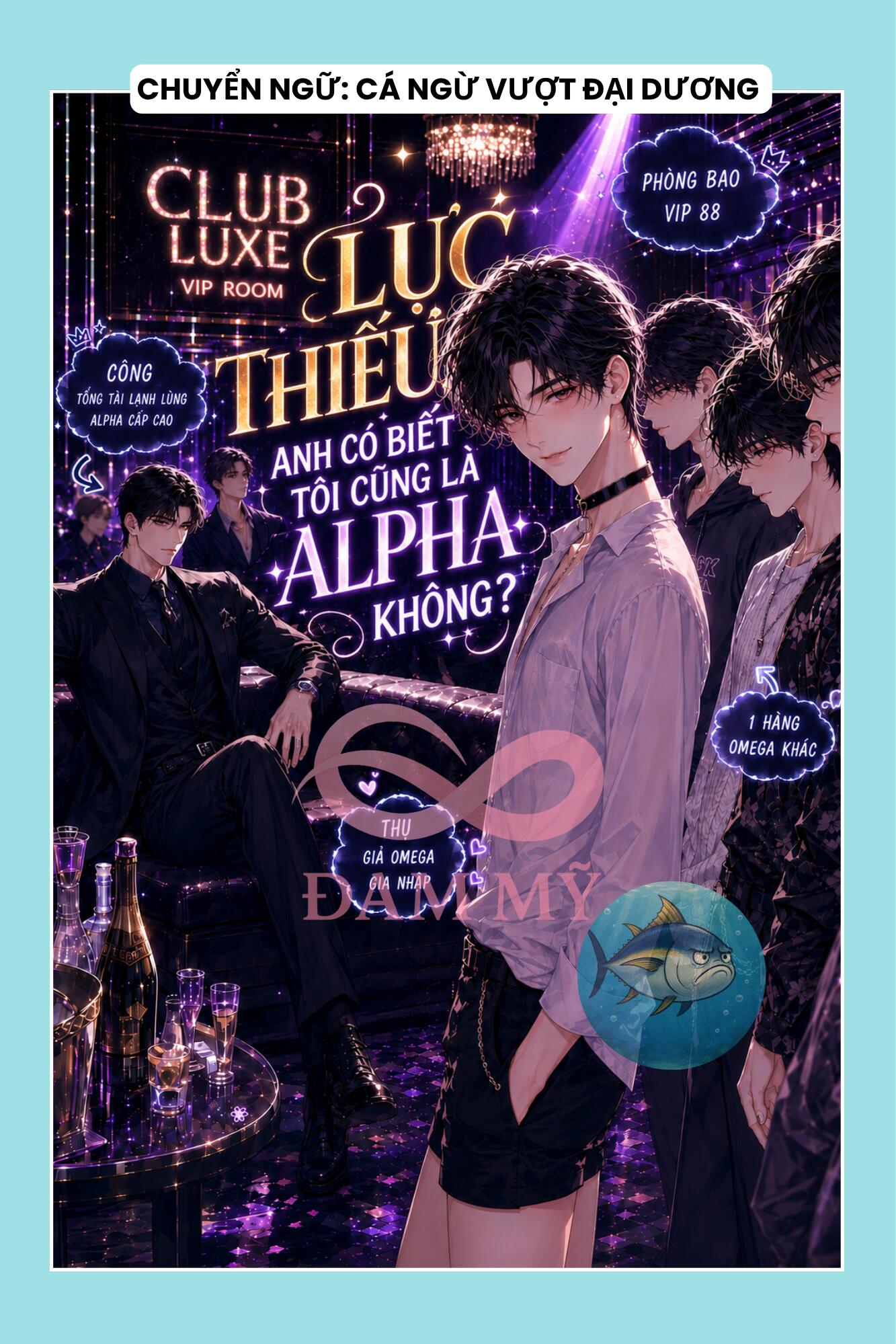 LỤC THIẾU, ANH CÓ BIẾT TÔI CŨNG LÀ ALPHA KHÔNG?