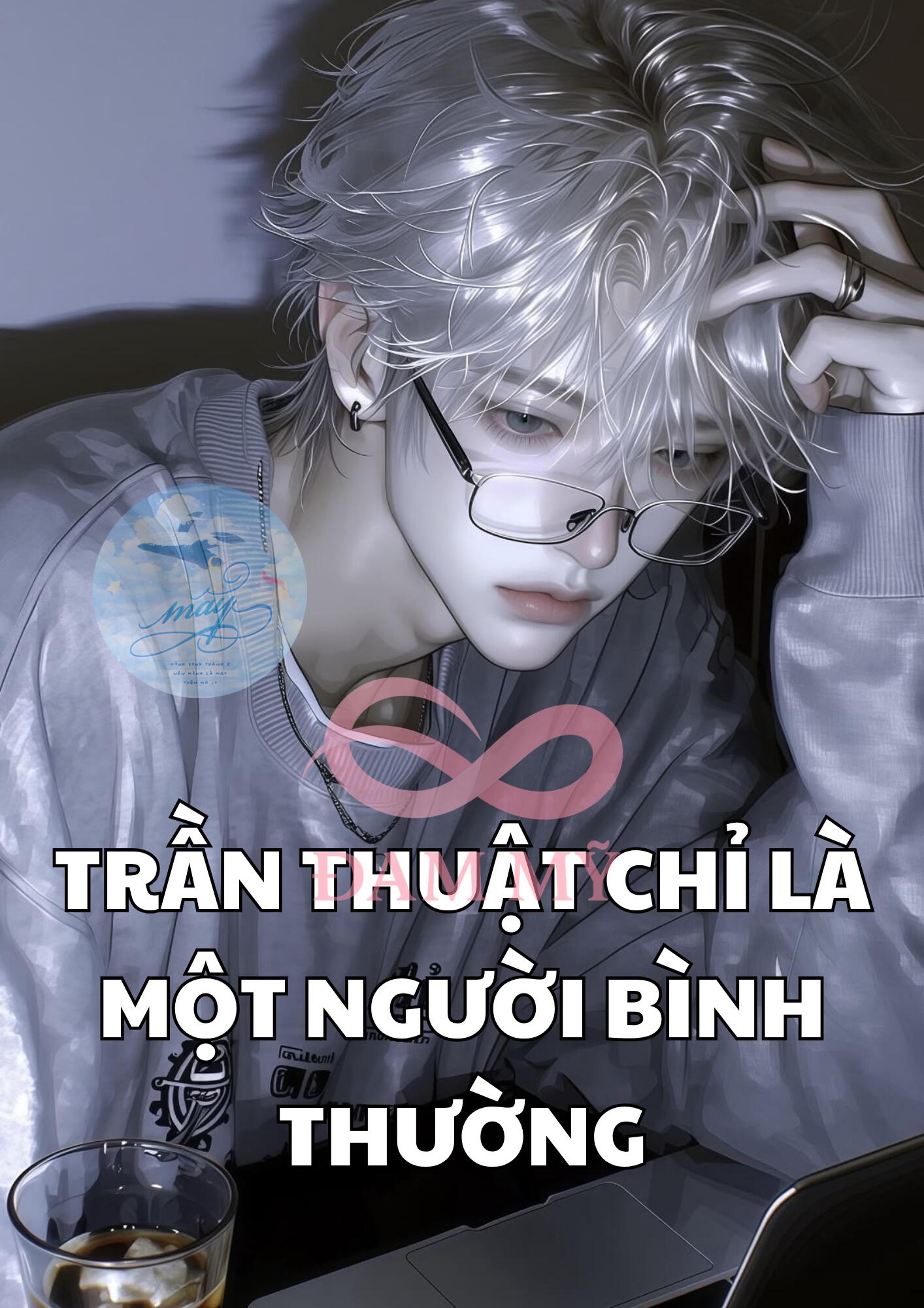 Trần Thuật Chỉ Là Một Người Bình Thường