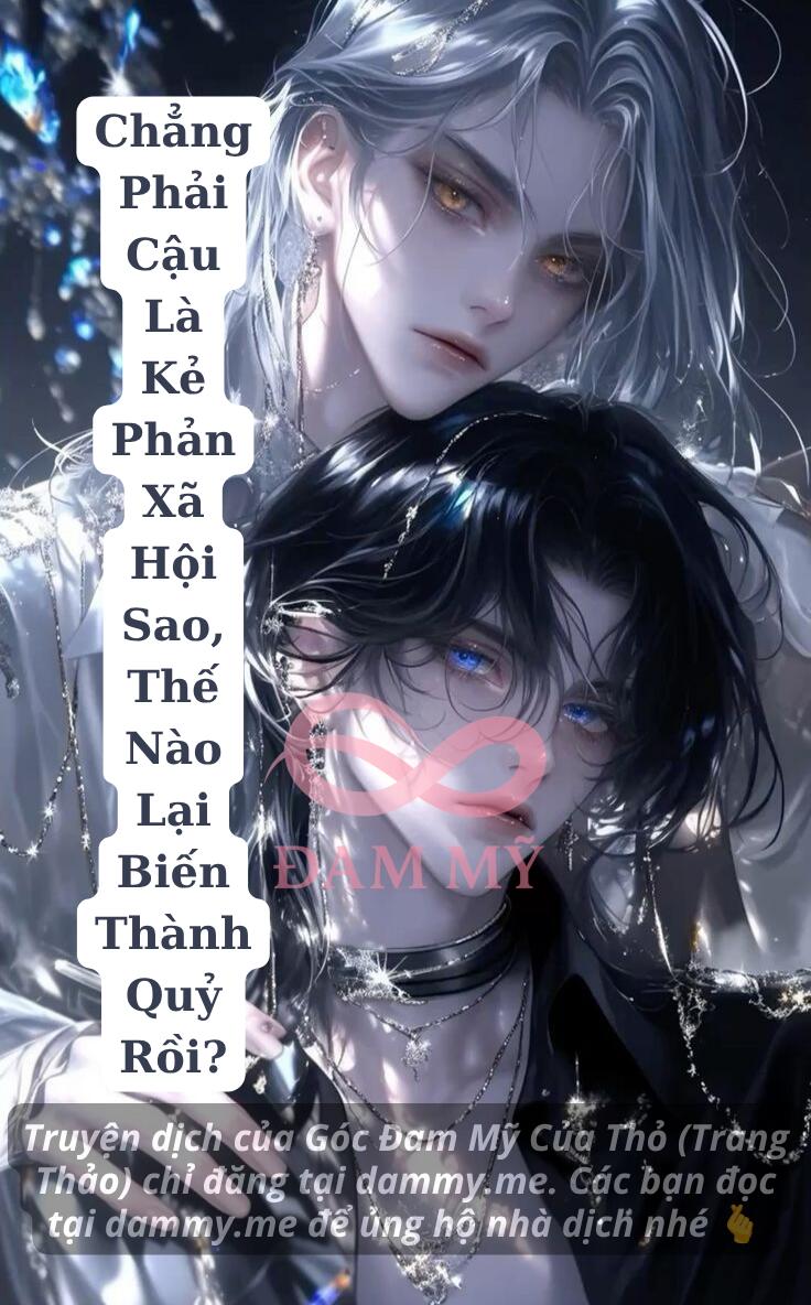 Chẳng Phải Cậu Là Kẻ Phản Xã Hội Sao, Thế Nào Lại Biến Thành Quỷ Rồi?
