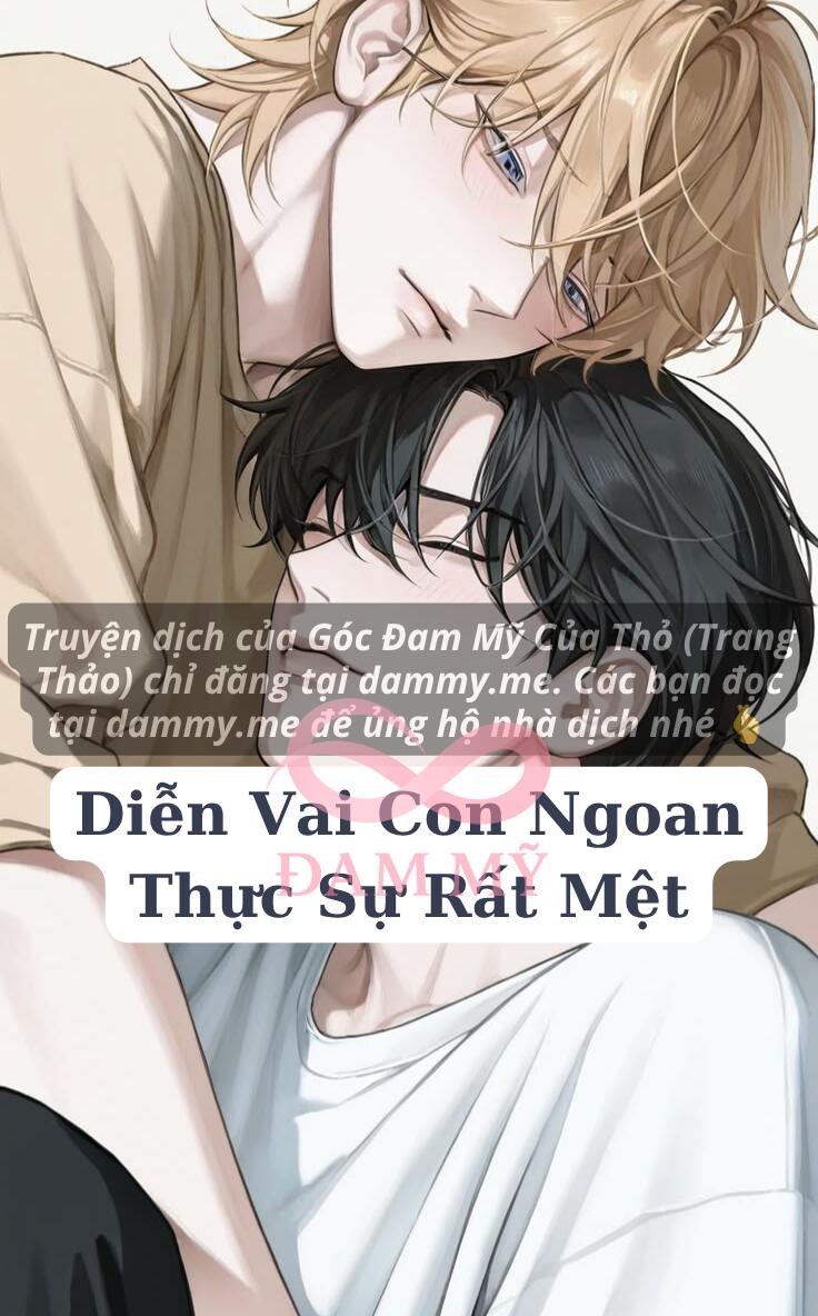 Diễn Vai Con Ngoan Thực Sự Rất Mệt