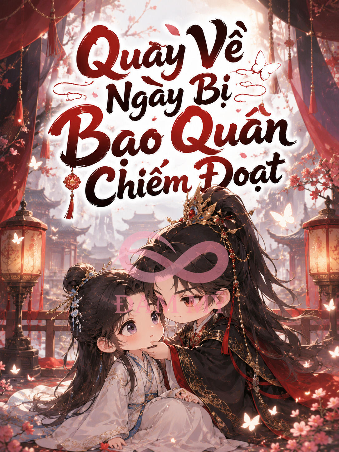 Quay Về Ngày Bị Bạo Quân Chiếm Đoạt