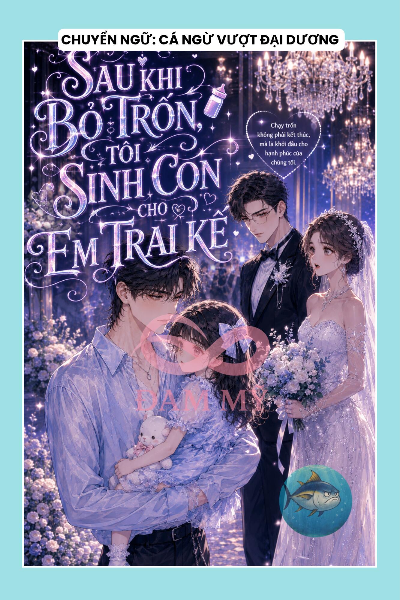 SAU KHI BỎ TRỐN, TÔI SINH CON CHO EM TRAI KẾ