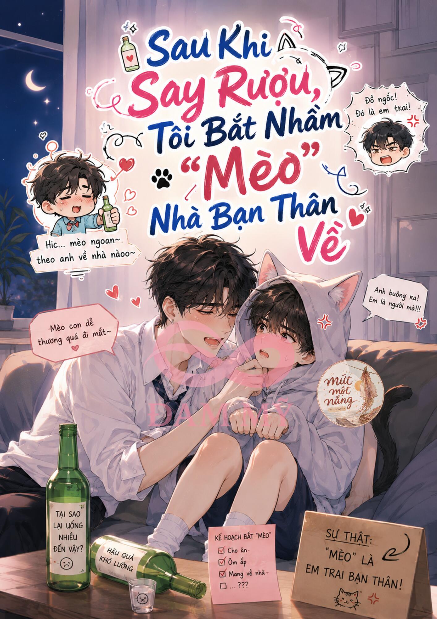 Sau Khi Say Rượu, Tôi Bắt Nhầm “Mèo” Nhà Bạn Thân Về