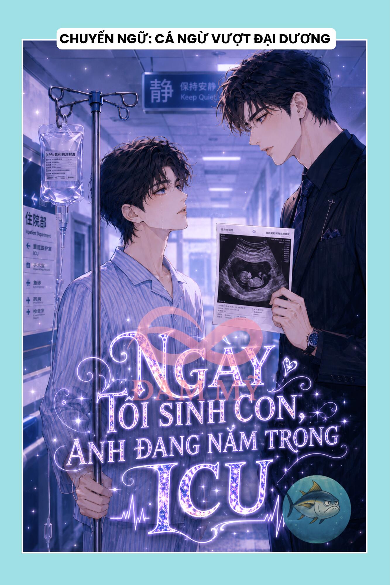 NGÀY TÔI SINH CON, ANH ĐANG NẰM TRONG ICU