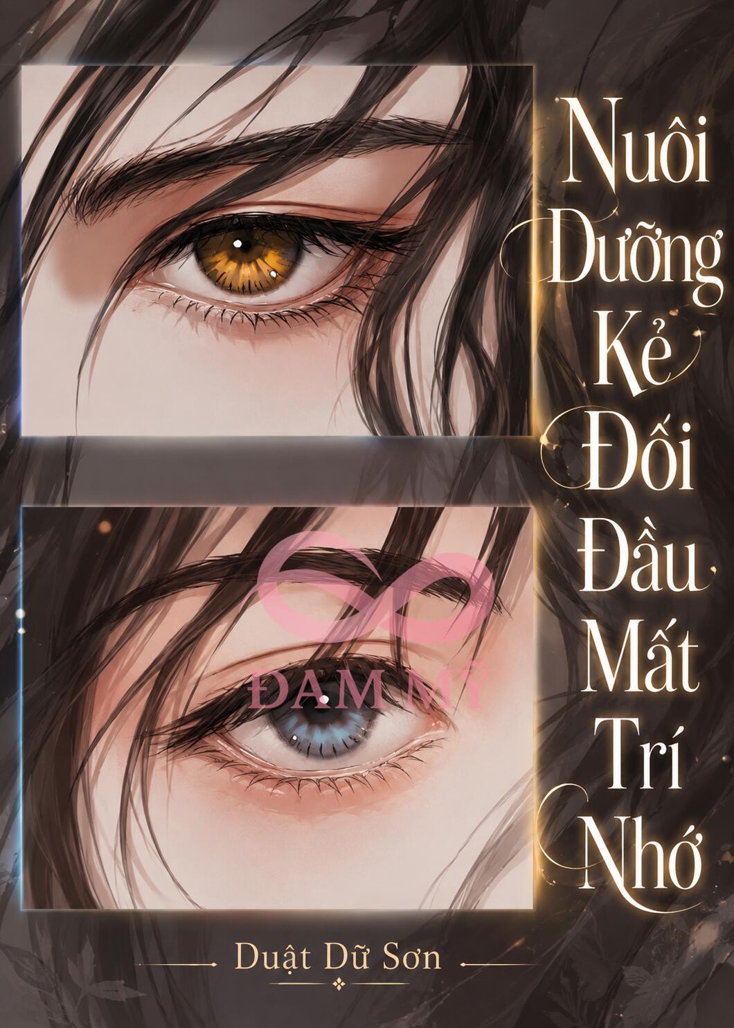 Nuôi Dưỡng Kẻ Đối Đầu Mất Trí Nhớ