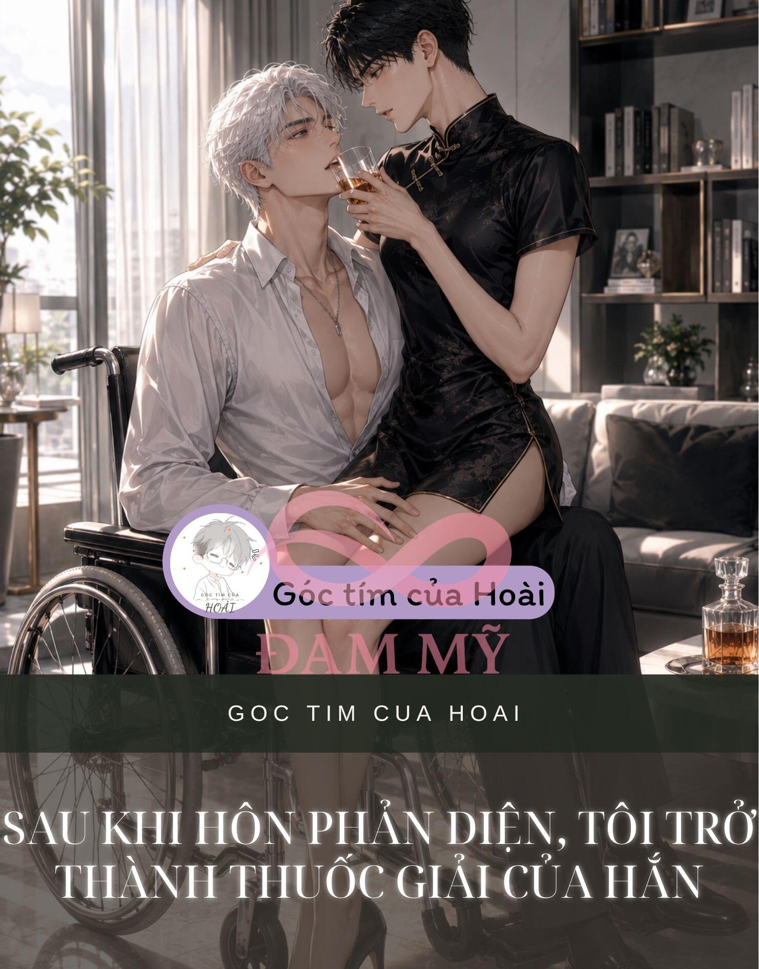 Sau Khi Hôn Phản Diện, Tôi Trở Thành Thuốc Giải Của Hắn