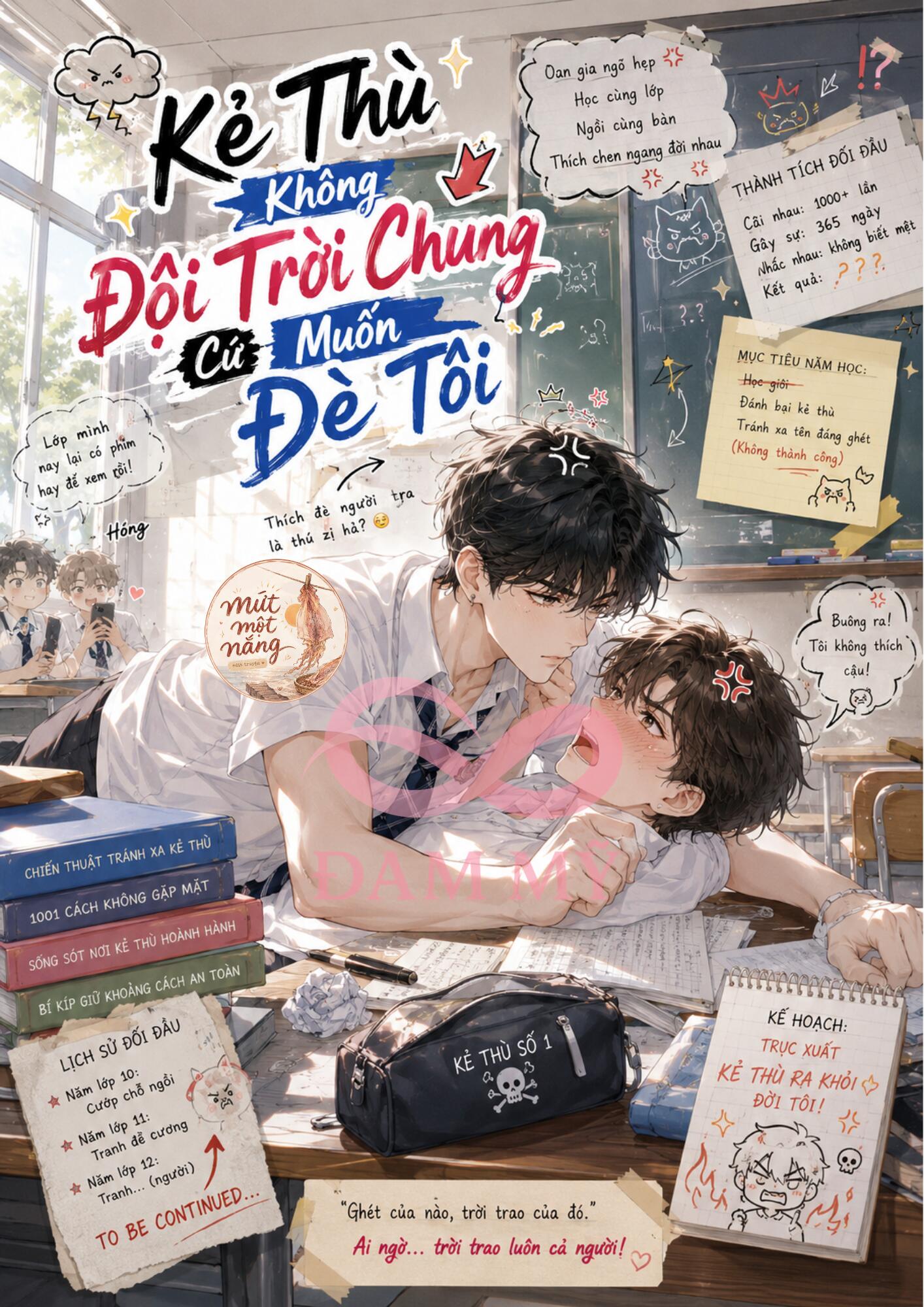 Kẻ Thù Không Đội Trời Chung Cứ Muốn Đè Tôi