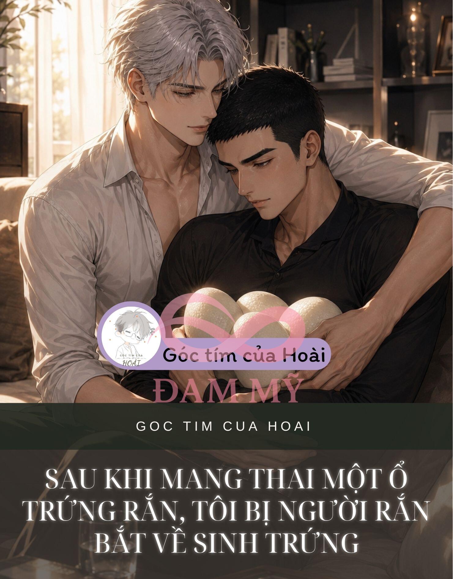 Sau Khi Mang Thai Một Ổ Trứng Rắn, Tôi Bị Người Rắn Bắt Về Sinh Trứng