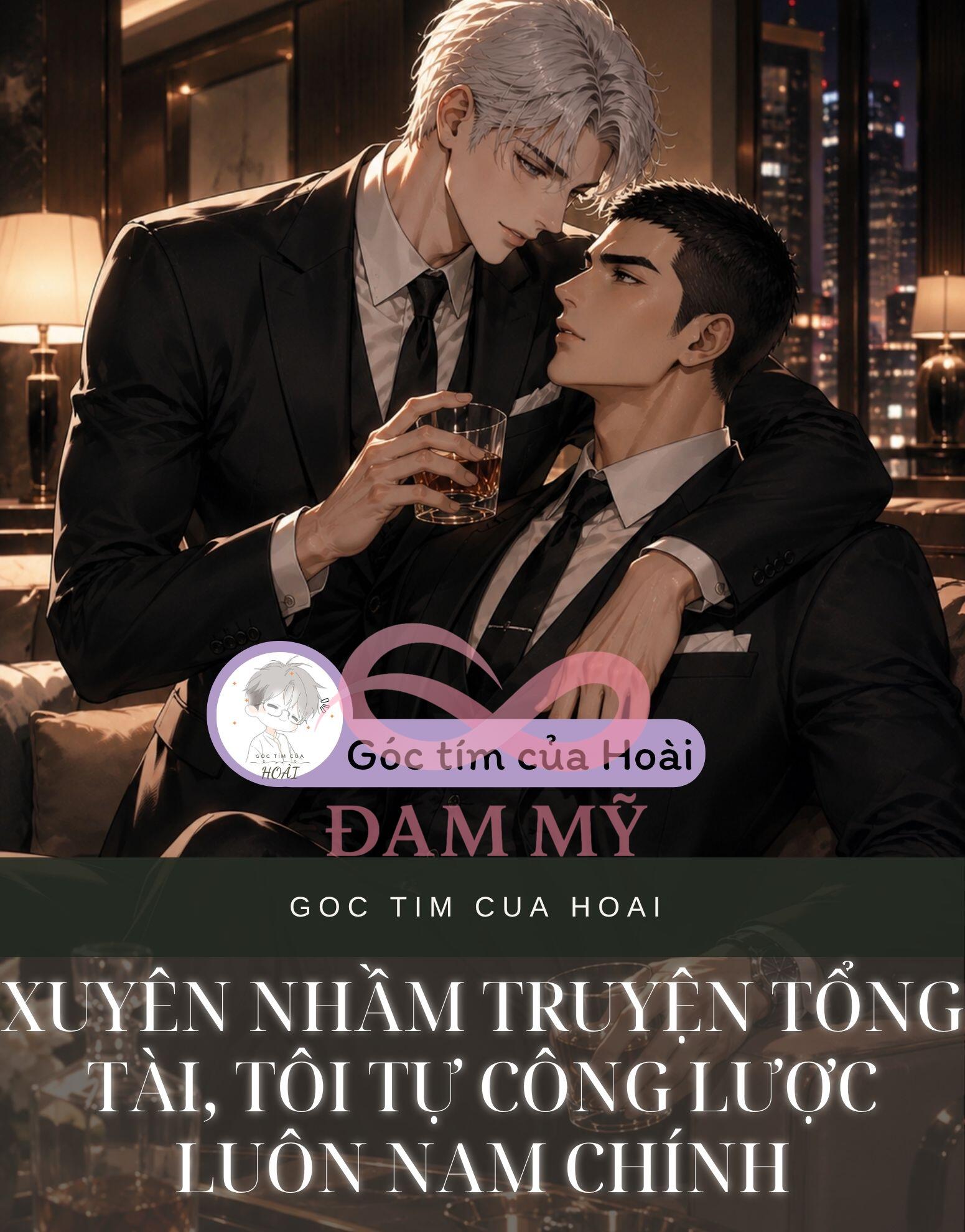 XUYÊN NHẦM TRUYỆN TỔNG TÀI, TÔI TỰ CÔNG LƯỢC LUÔN NAM CHÍNH