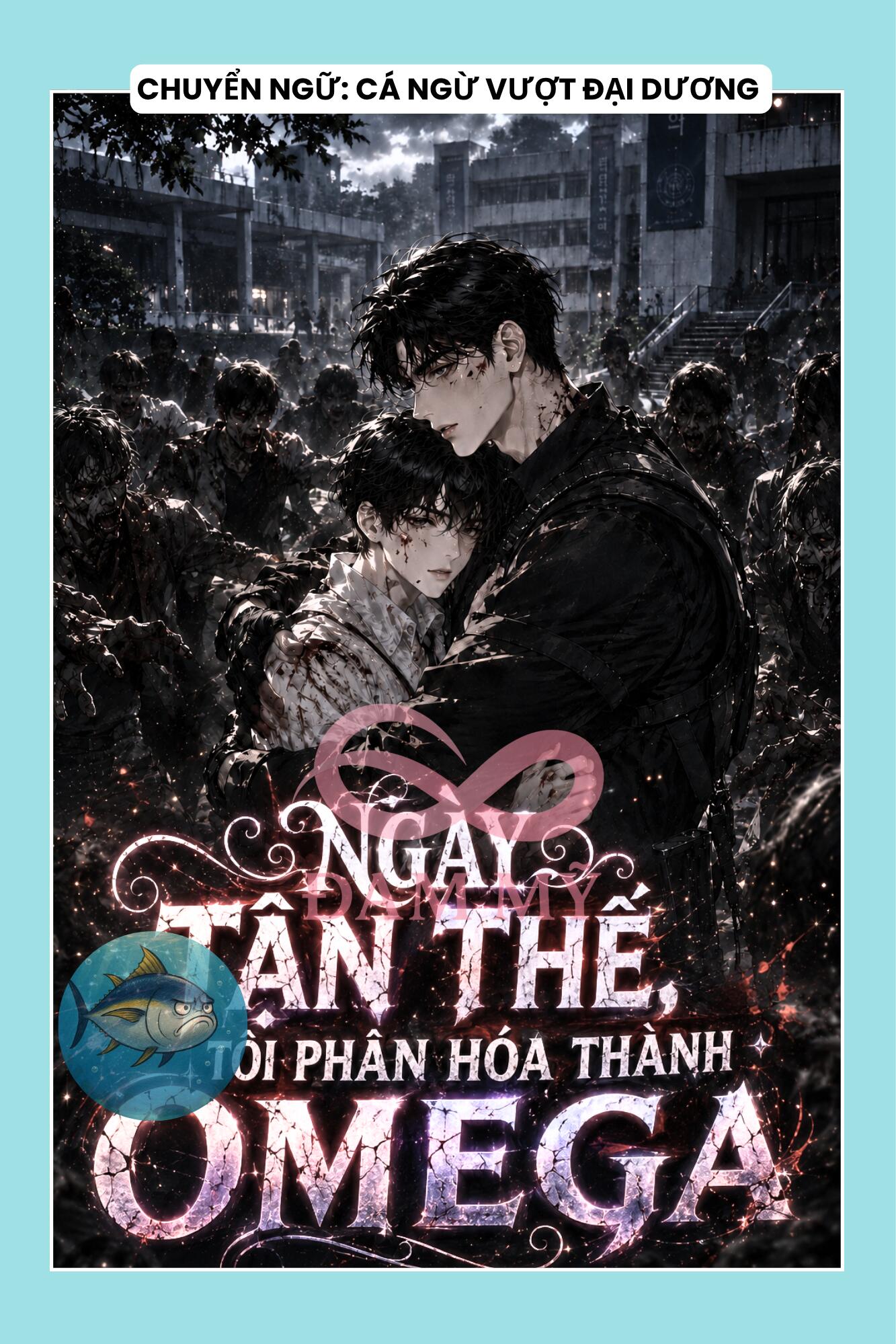 NGÀY TẬN THẾ, TÔI PHÂN HÓA THÀNH OMEGA