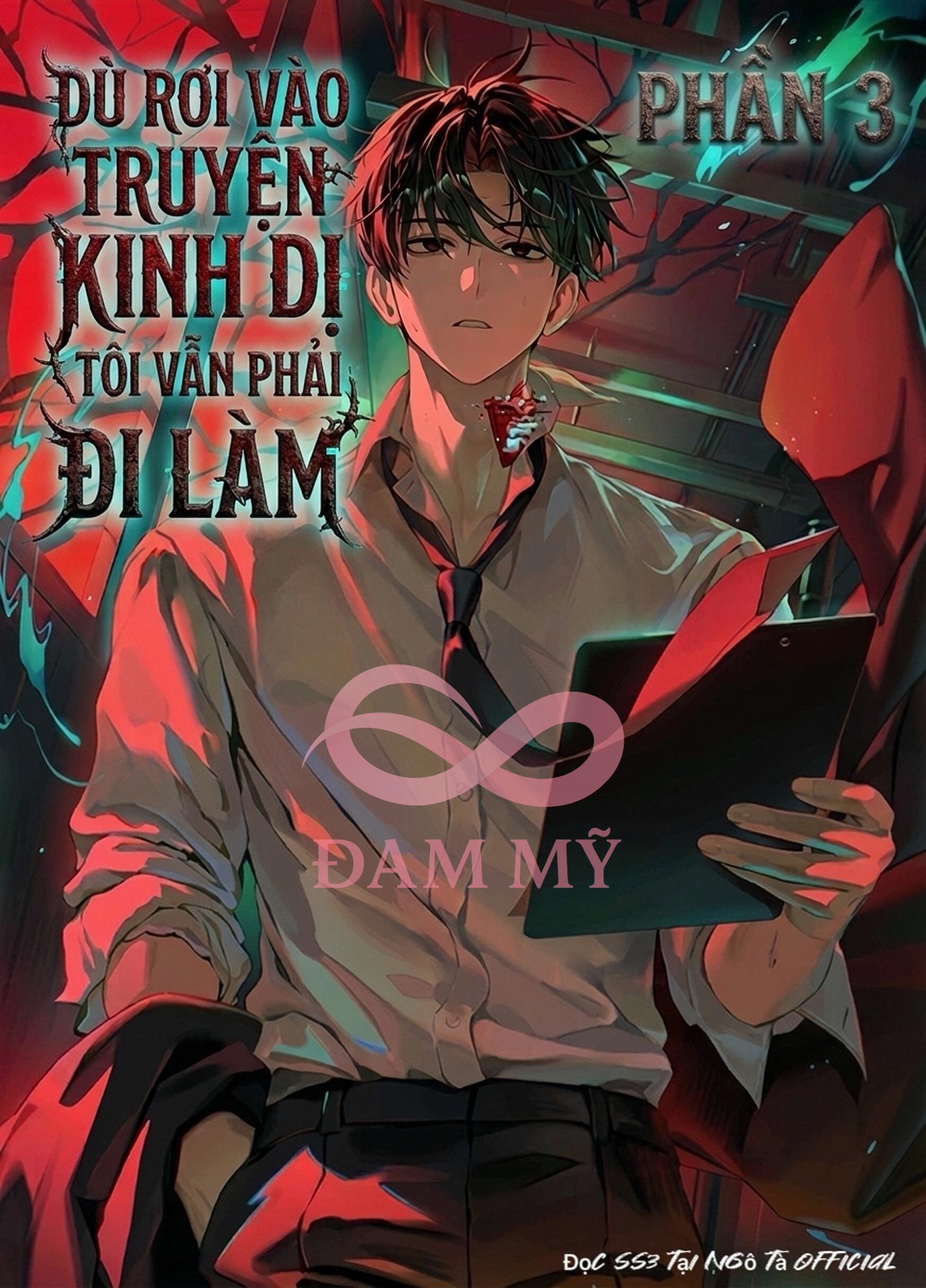 [Phần 3] Dù Rơi Vào Truyện Kinh Dị Tôi Vẫn Phải Đi Làm SS3