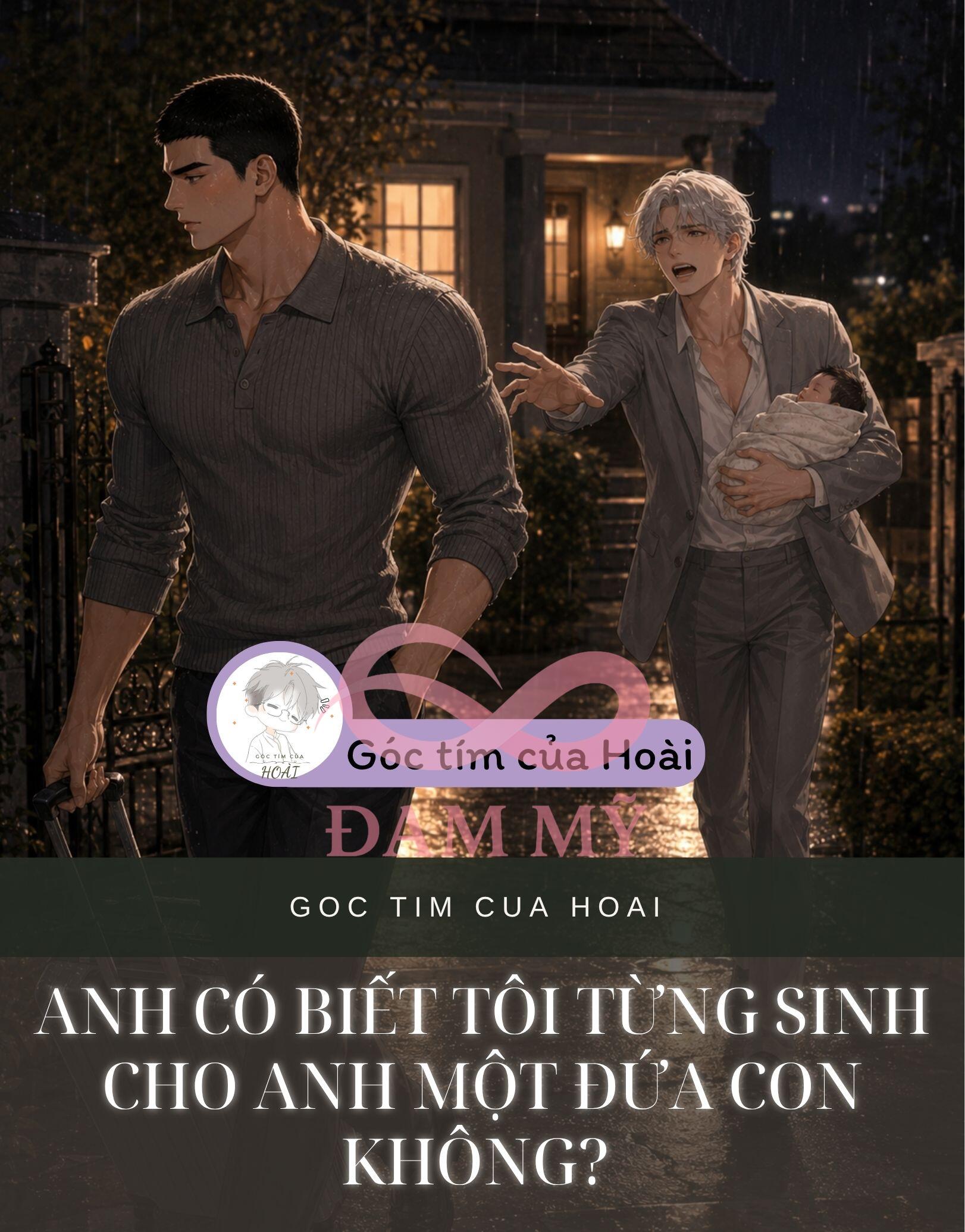 Anh có biết tôi từng sinh cho anh một đứa con không?