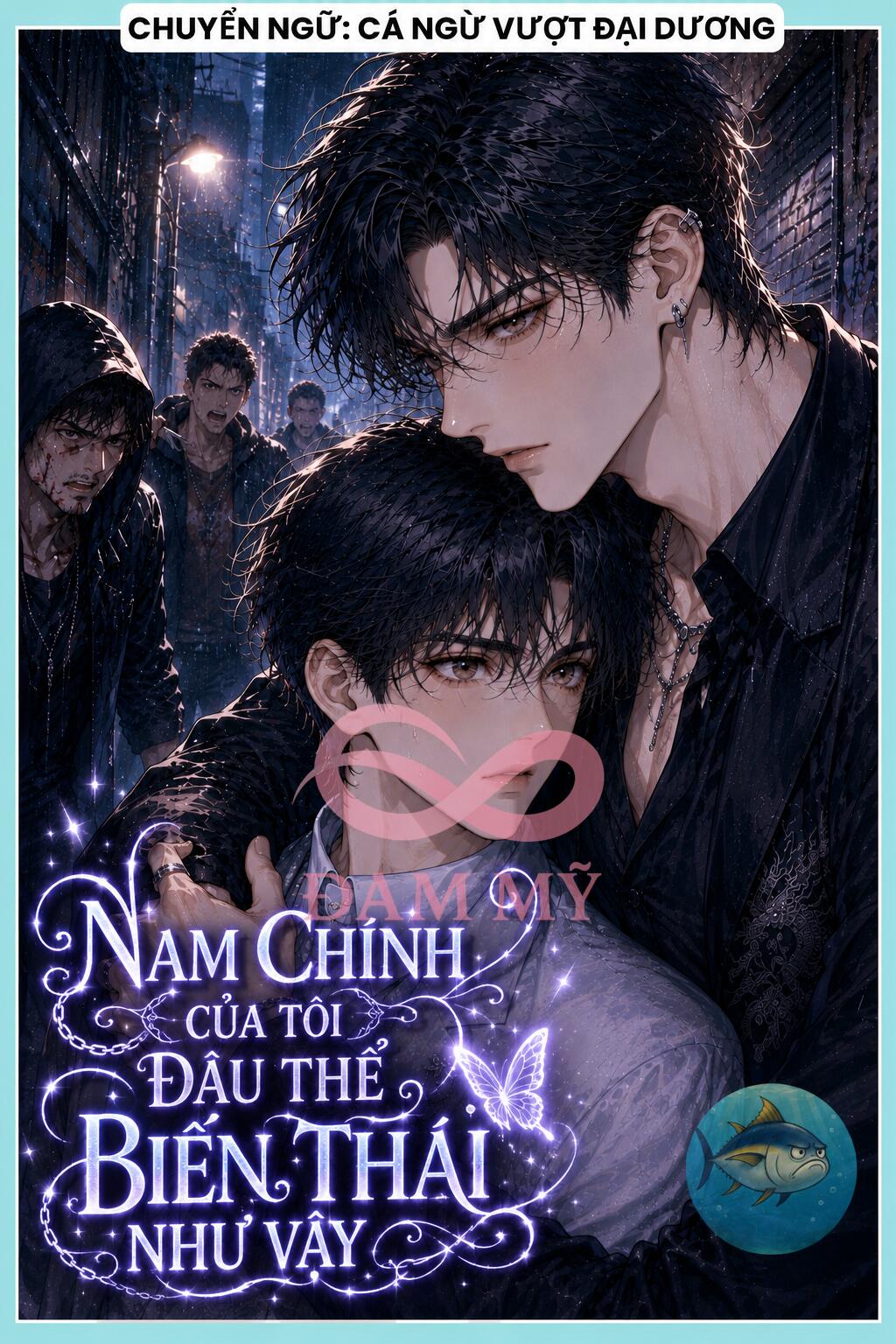 NAM CHÍNH CỦA TÔI ĐÂU THỂ BIẾN THÁI NHƯ VẬY