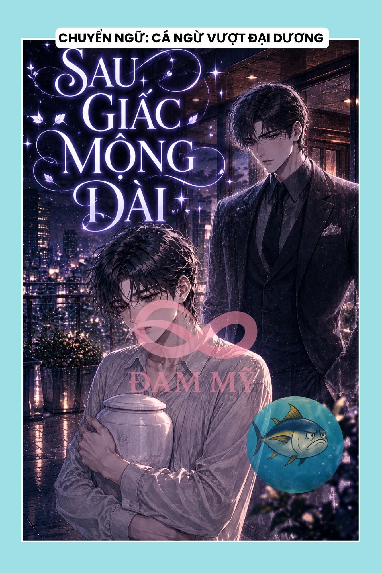 SAU GIẤC MỘNG DÀI