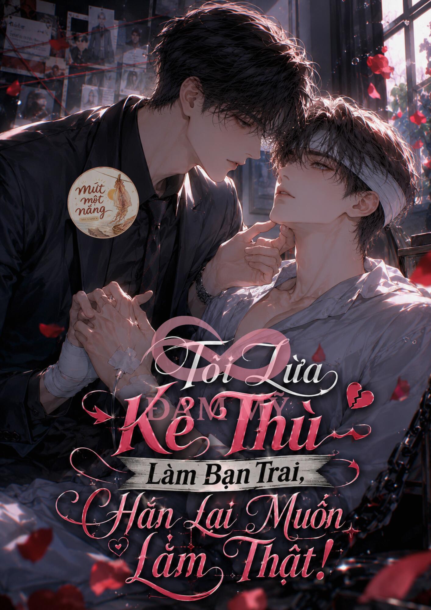 Tôi Lừa Kẻ Thù Làm Bạn Trai, Hắn Lại Muốn Làm Thật!