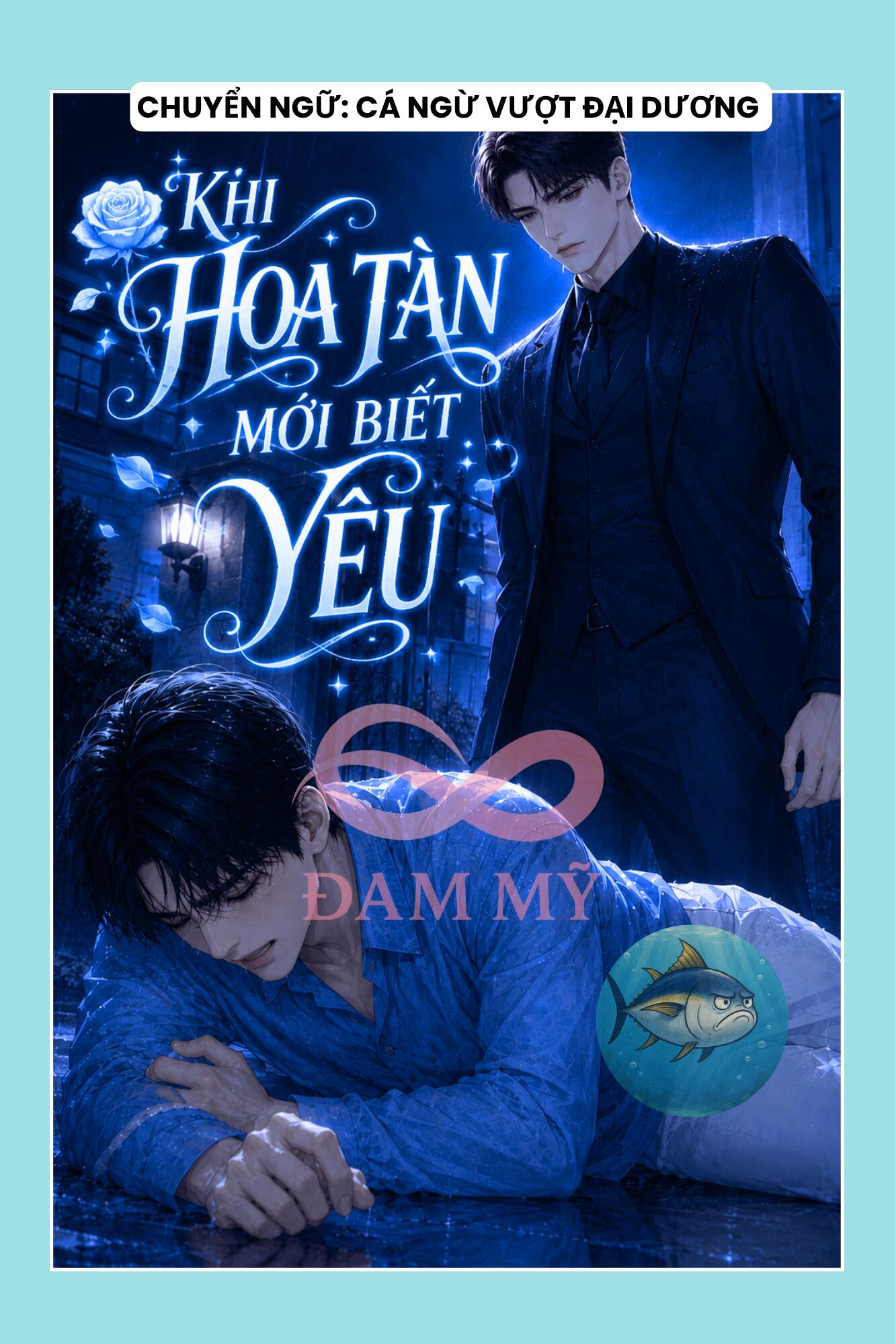 KHI HOA TÀN MỚI BIẾT YÊU