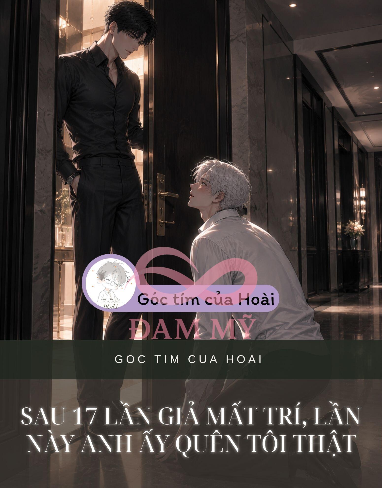SAU 17 LẦN GIẢ MẤT TRÍ, LẦN NÀY ANH ẤY QUÊN TÔI THẬT