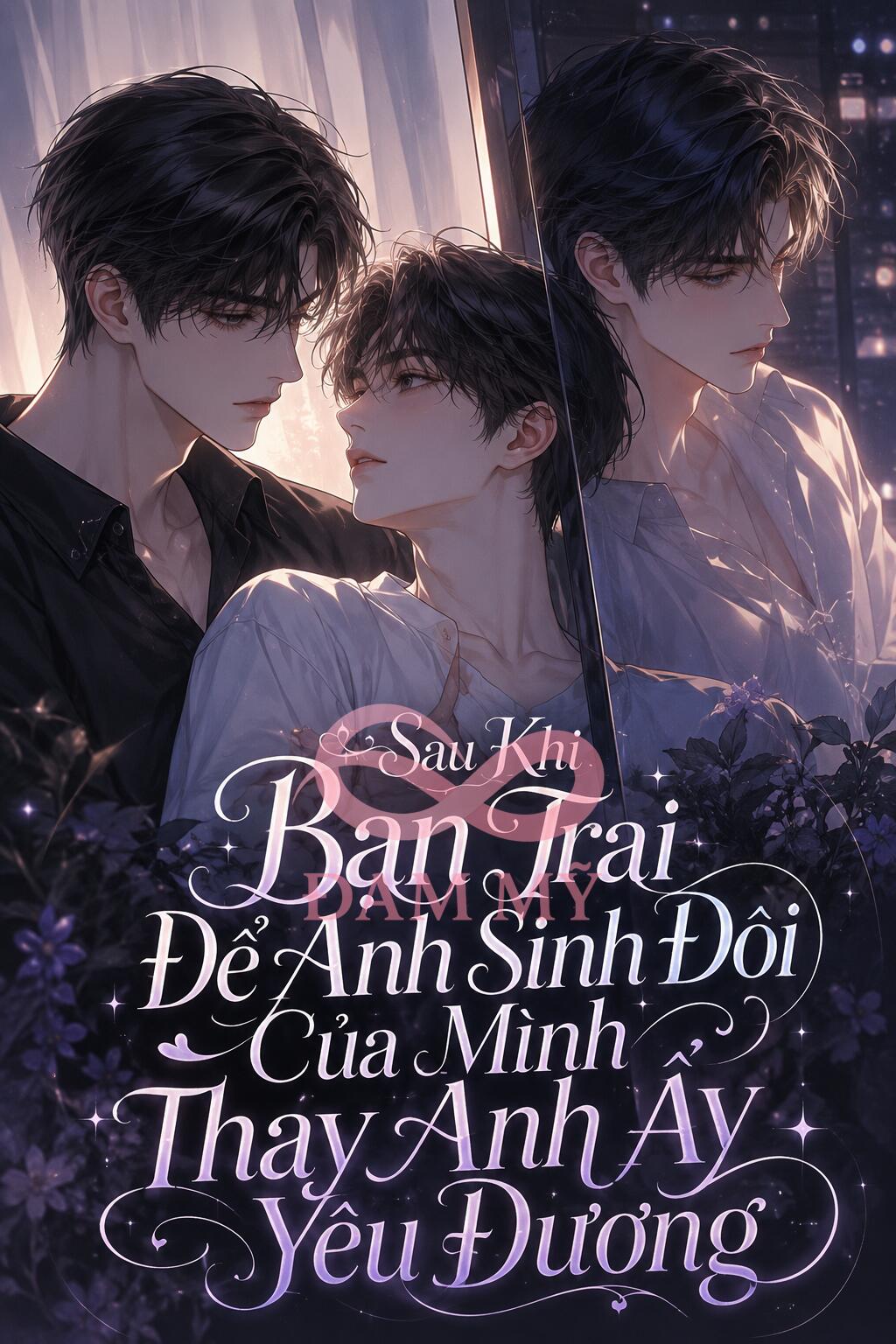 Sau Khi Bạn Trai Để Anh Sinh Đôi Của Mình Thay Anh Ấy Yêu Đương