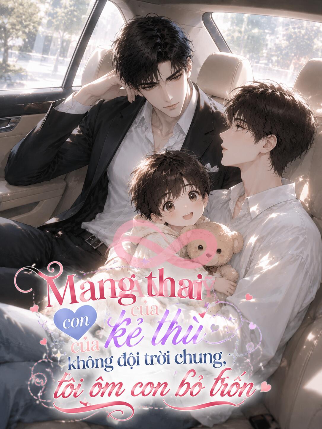 Mang Thai Con Của Kẻ Thù Không Đội Trời Chung Tôi Ôm Con Bỏ Trốn