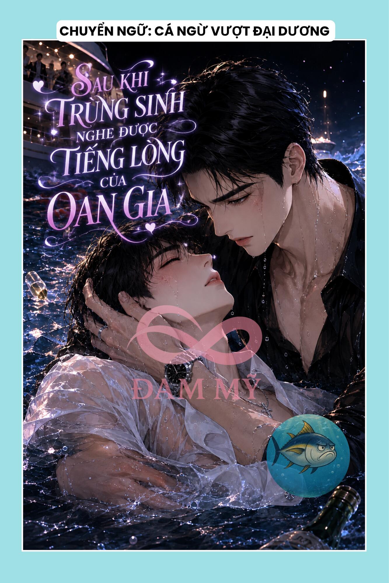 SAU KHI TRÙNG SINH NGHE ĐƯỢC TIẾNG LÒNG CỦA OAN GIA