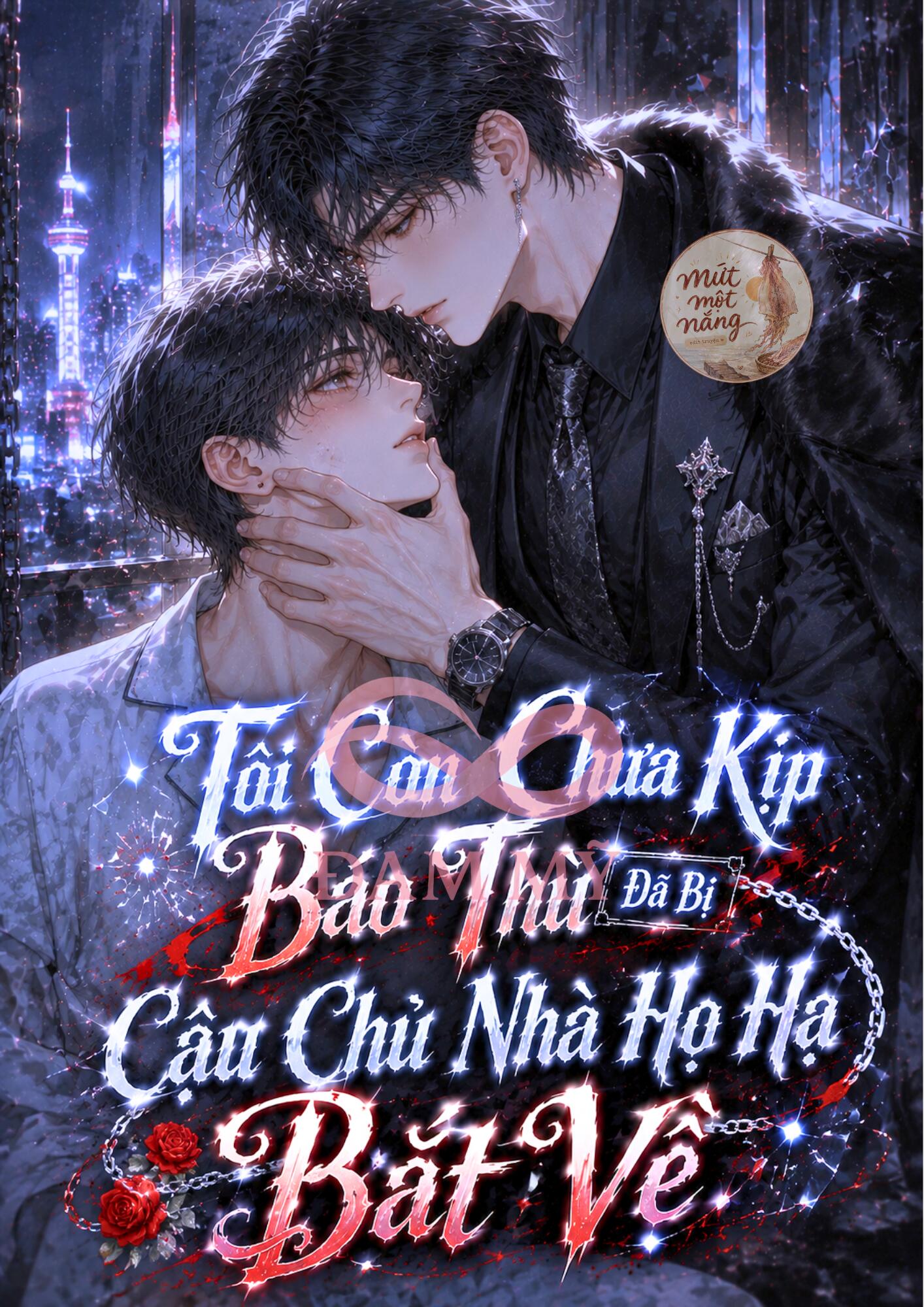 Còn Chưa Kịp Báo Thù Đã Bị Cậu Chủ Nhà Họ Hạ Bắt Về