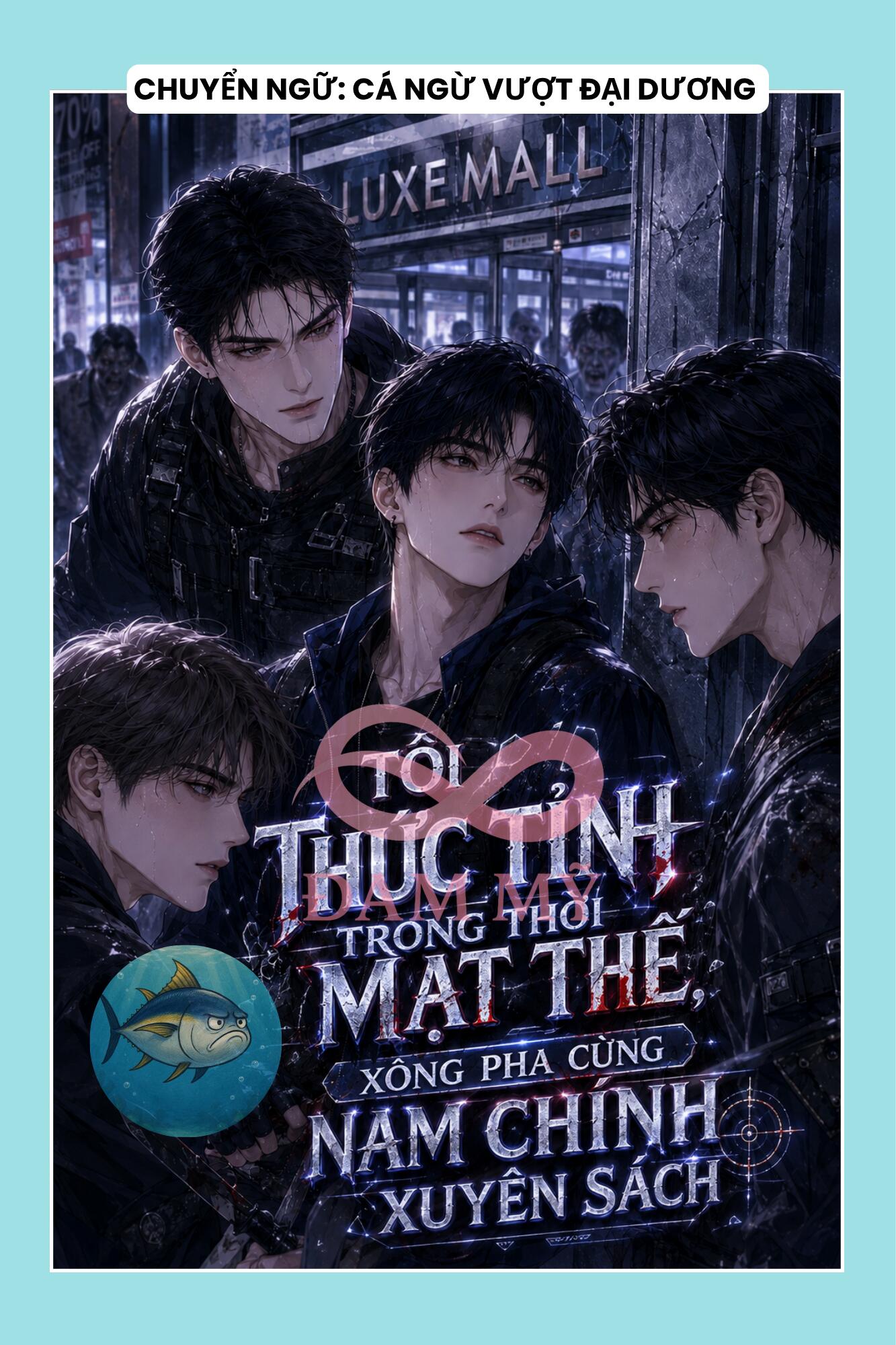 TÔI THỨC TỈNH TRONG THỜI MẠT THẾ, XÔNG PHA CÙNG NAM CHÍNH XUYÊN SÁCH