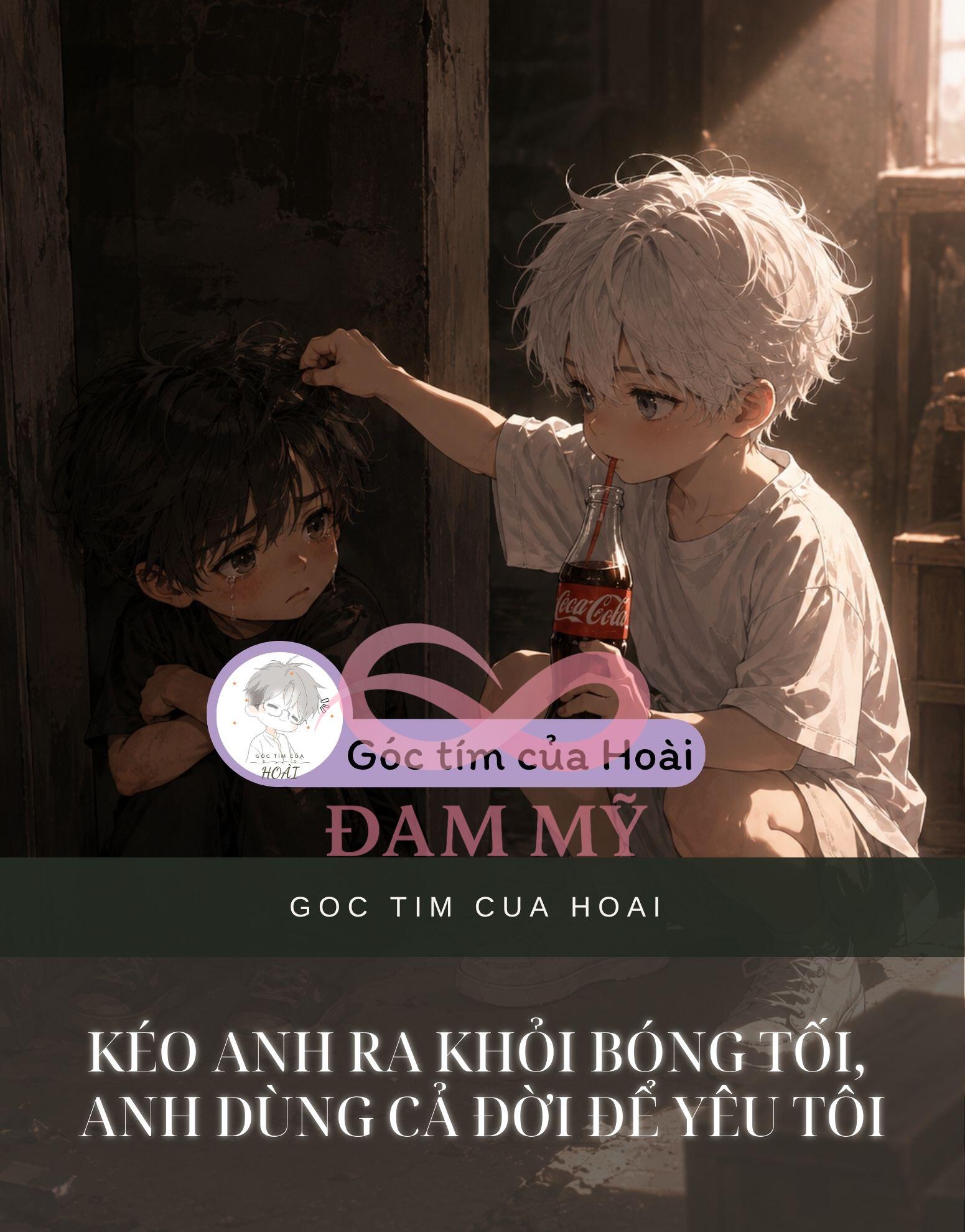 KÉO ANH RA KHỎI BÓNG TỐI, ANH DÙNG CẢ ĐỜI ĐỂ YÊU TÔI