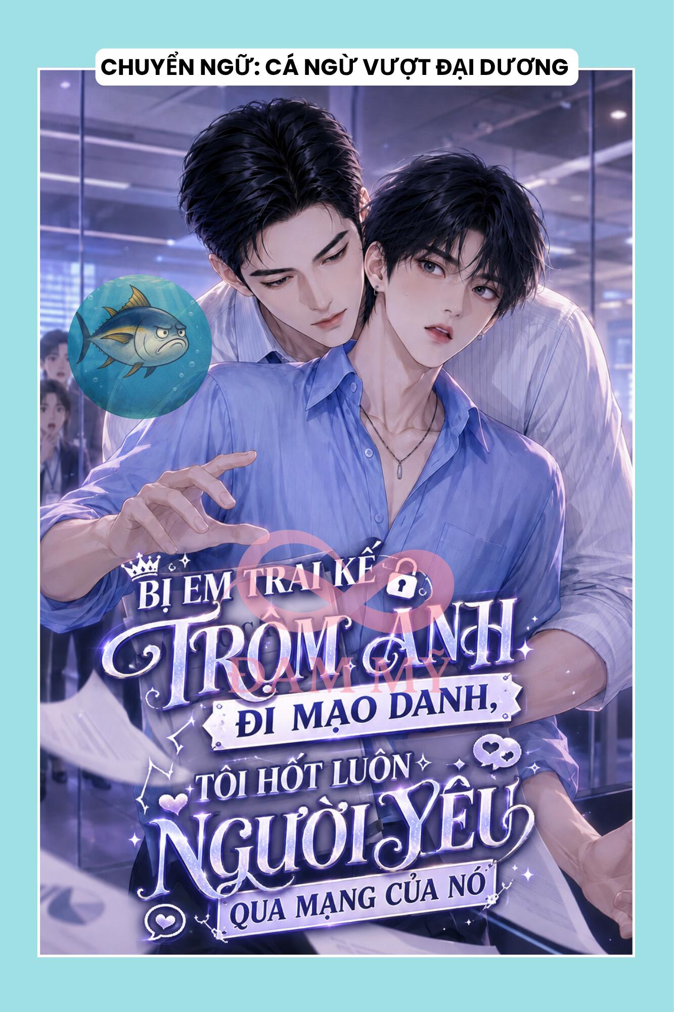 BỊ EM TRAI KẾ TRỘM ẢNH ĐI MẠO DANH, TÔI HỐT LUÔN NGƯỜI YÊU QUA MẠNG CỦA NÓ