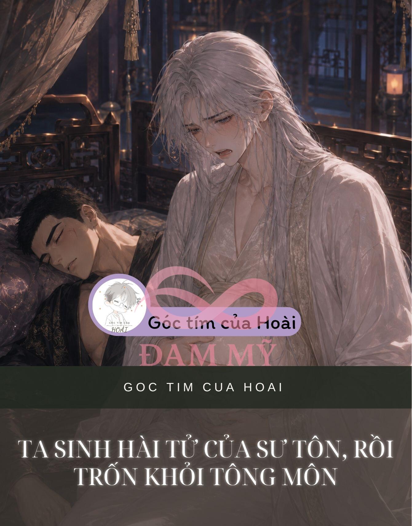 TA SINH HÀI TỬ CỦA SƯ TÔN, RỒI TRỐN KHỎI TÔNG MÔN