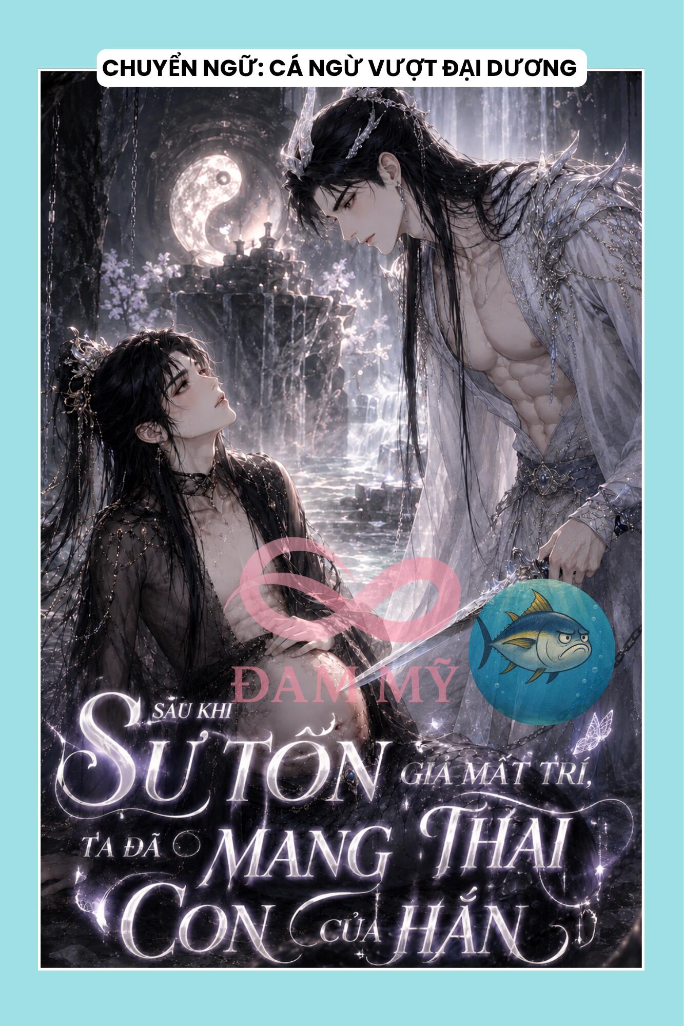 SAU KHI SƯ TÔN GIẢ MẤT TRÍ, TA ĐÃ MANG THAI CON CỦA HẮN