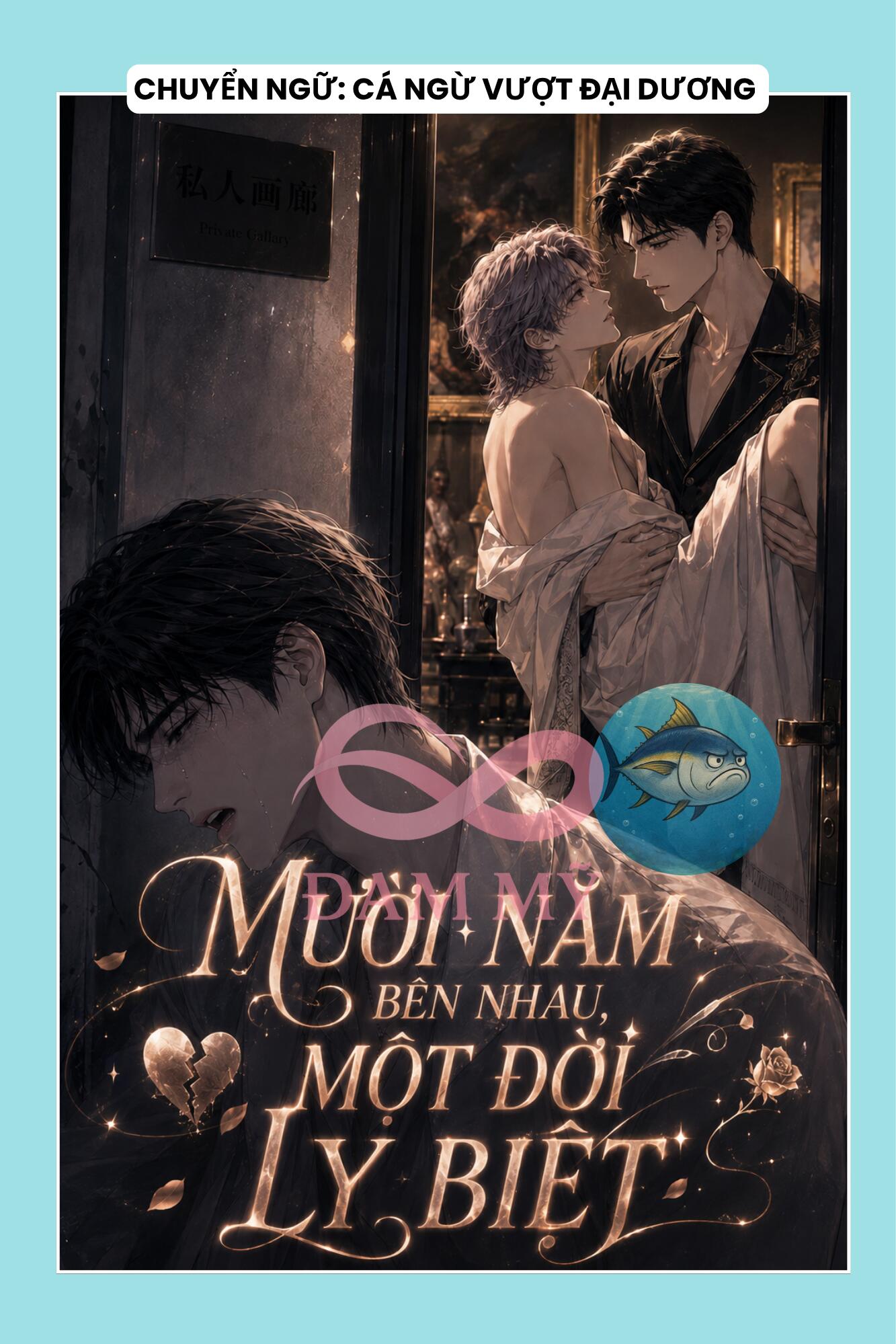 MƯỜI NĂM BÊN NHAU, MỘT ĐỜI LY BIỆT