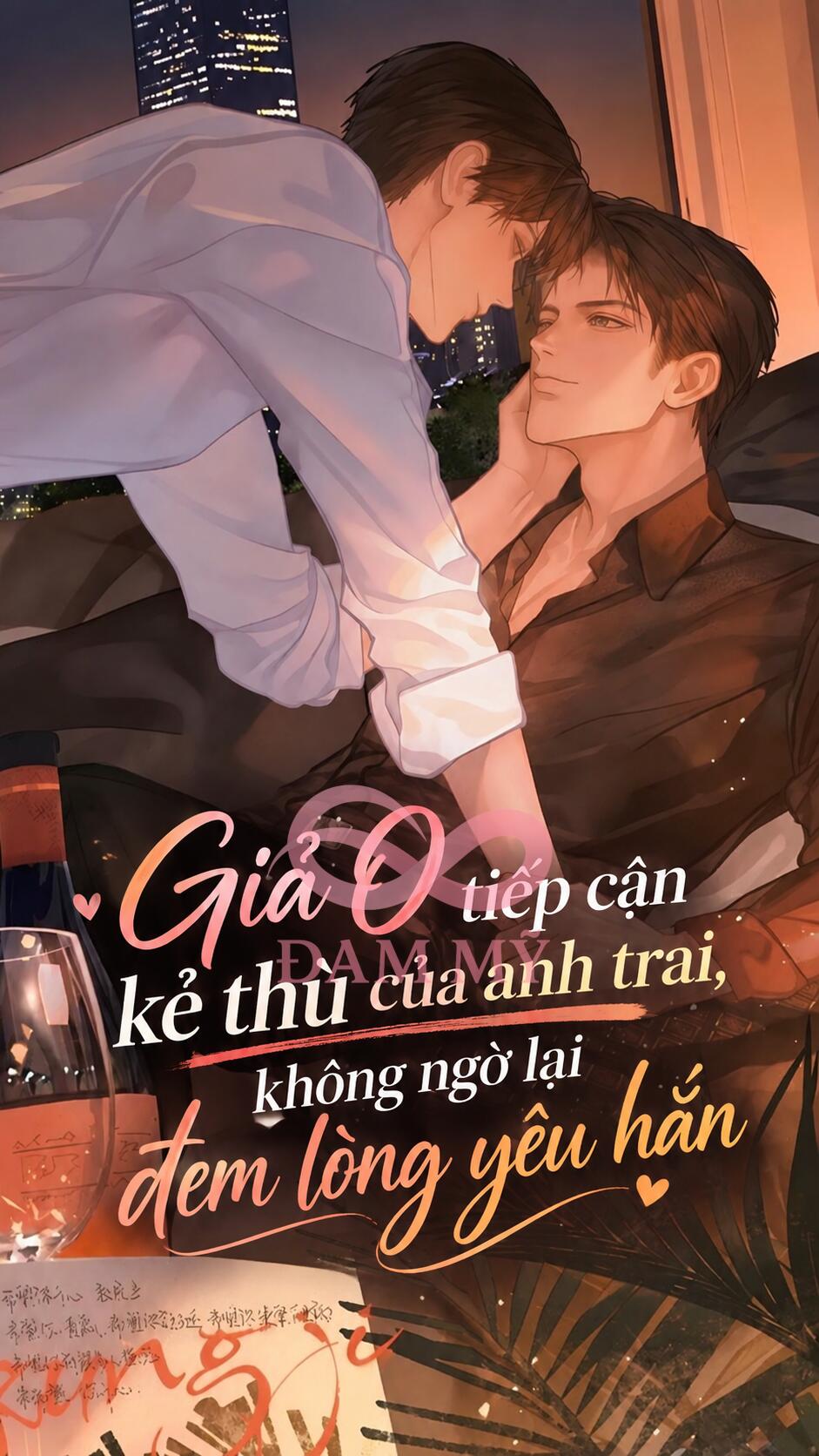 Giả O Tiếp Cận Kẻ Thù Của Anh Trai, Không Ngờ Lại Đem Lòng Yêu Hắn