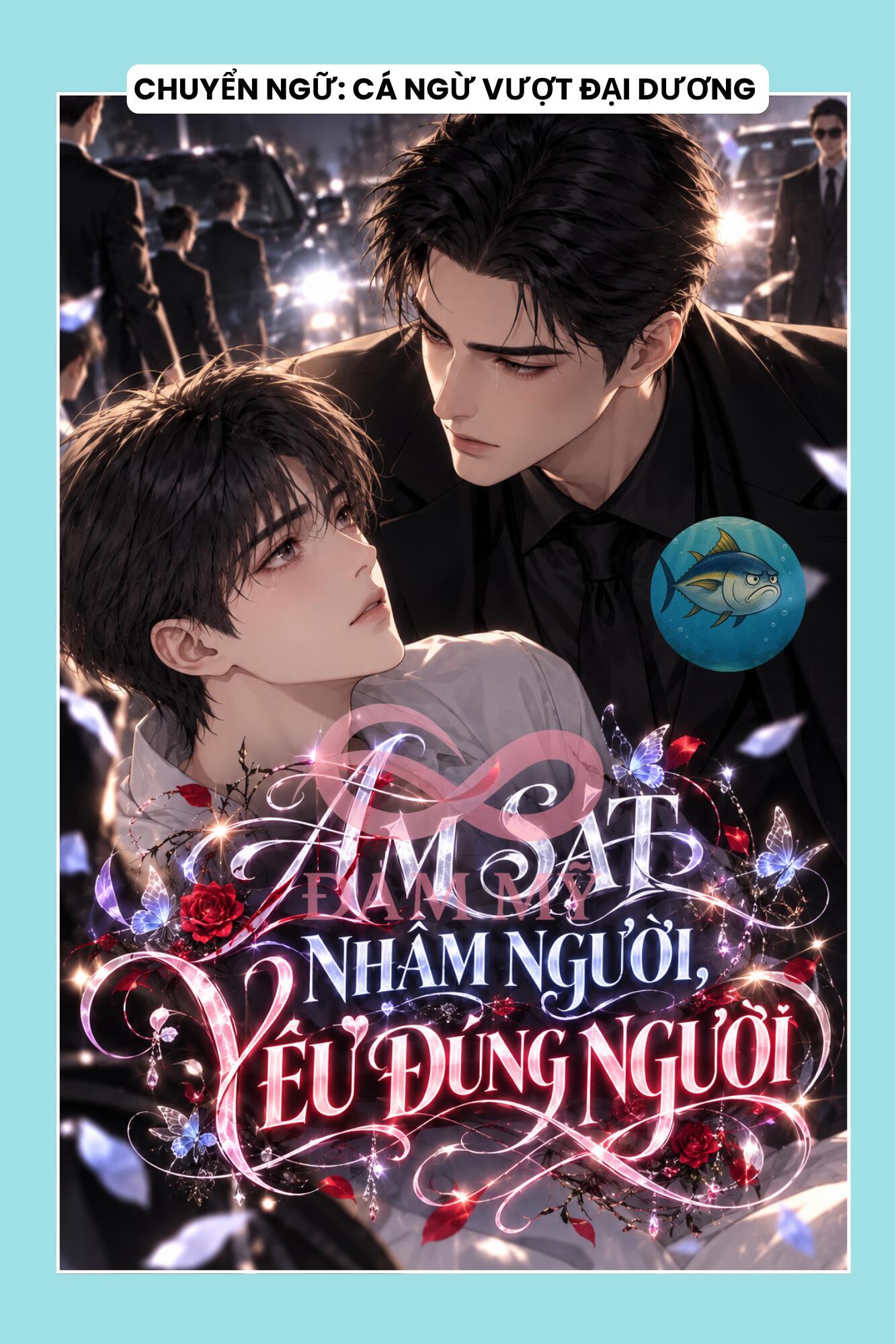 ÁM SÁT NHẦM NGƯỜI, YÊU ĐÚNG NGƯỜI