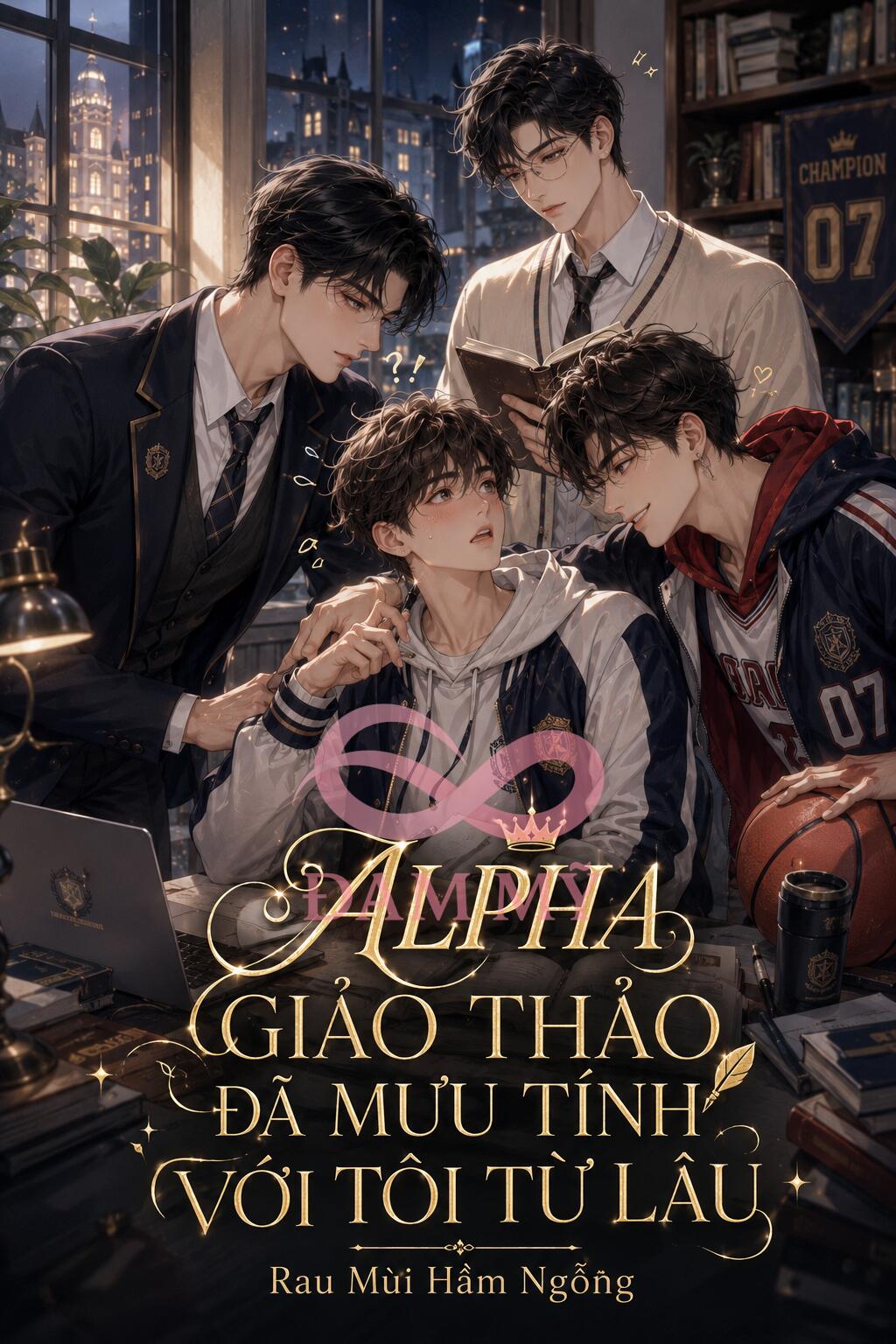 Alpha Giáo Thảo Đã Mưu Tính Với Tôi Từ Lâu