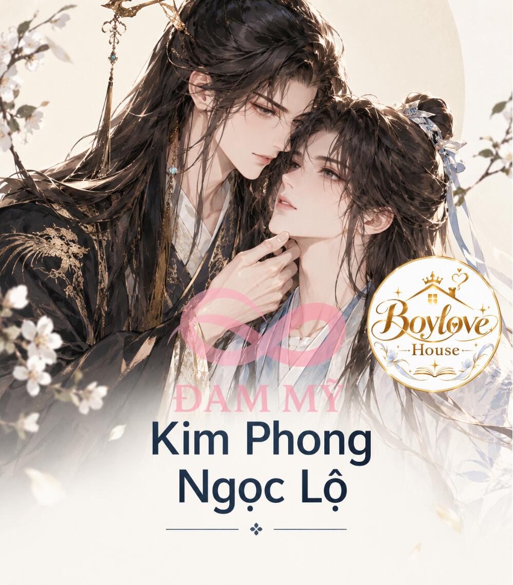 [ Chủ thụ ] Kim Phong Ngọc Lộ