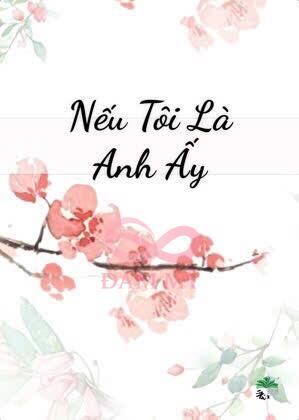 Nếu Tôi Là Anh Ấy