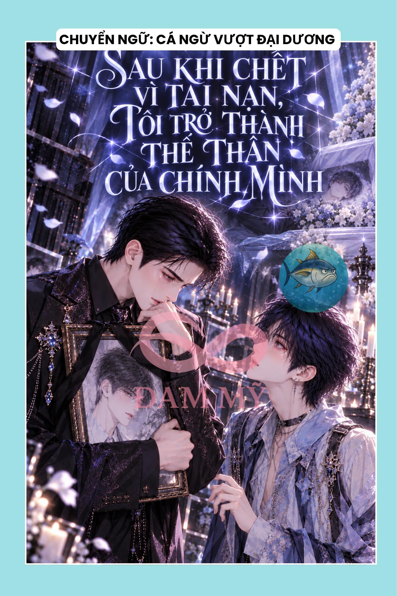SAU KHI CHẾT VÌ TAI NẠN, TÔI TRỞ THÀNH THẾ THÂN CỦA CHÍNH MÌNH