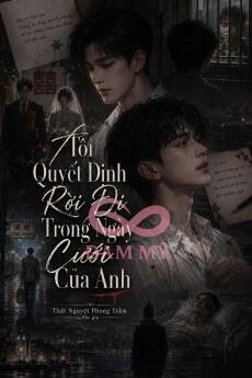 Tôi Quyết Định Rời Đi Trong Ngày Cưới Của Anh