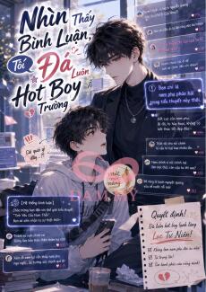 Nhìn Thấy Bình Luận, Tôi Đá Luôn Hot Boy Trường