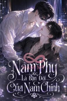 Nam Phụ Là Bạn Đời Của Nam Chính