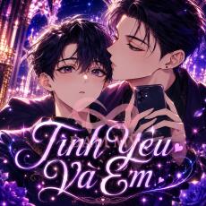 Tình Yêu Và Em
