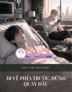 ĐI VỀ PHÍA TRƯỚC, ĐỪNG QUAY ĐẦU