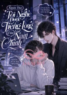 Xuyên Thư: Tôi Nghe Được Tiếng Lòng Của Nam Chính